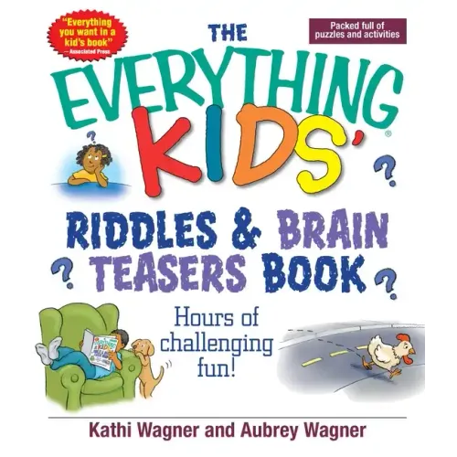 The Everything Kids' Riddles & Brain Teasers Book