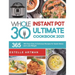 The Whole30 Instant Pot Ultimate Cookbook 2021: 365-Days Easy & Delicious Recipes for Quick Detox and Loss Weight