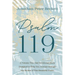 Psalm 119: A Twenty-Two-Day Devotional Study Designed to Help You Journey Through the Riches of This Beautiful Psalm