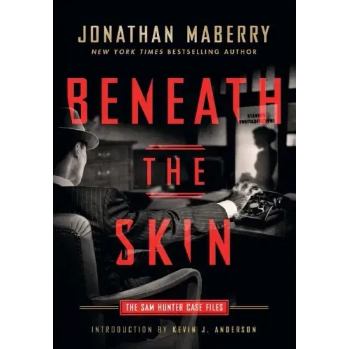 Beneath the Skin: The Sam Hunter Case Files