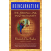 Reincarnation: The Missing Link In Christianity