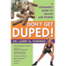 Don't Get Duped: A Consumer's Guide to Health and Fitness