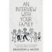An Interview with Your Family: The Complete Guide to Documenting Your Loved Ones' Life Stories