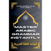 Master Arabic Grammar Instantly Fundamentals (Volume 1)