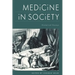 Medicine in Society: Historical Essays