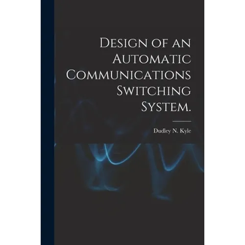 Design of an Automatic Communications Switching System.