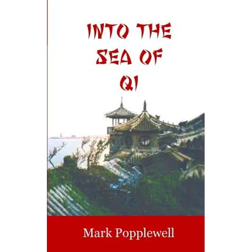 Into the Sea of Qi