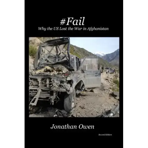 #Fail: Why the US Lost the War in Afghanistan