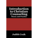 Introduction to Christian Counseling: Theory and Practice