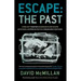 Escape: The Past: 'Living Fast' Redefined As Bangkok Hilton Escapee David Mcmillan Opens His Past As A Teenage Drug-Trafficker