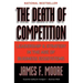 The Death of Competition