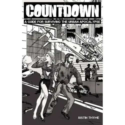 Countdown - A Guide For Surviving The Urban Apocalypse