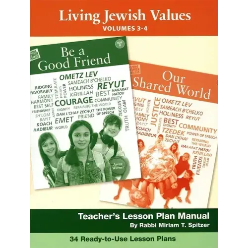 Living Jewish Values Lesson Plan Manual (Vol 3 & 4)