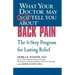 What Your Doctor May Not Tell You about (Tm): Back Pain: The 6-Step Program for Lasting Relief