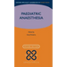 Paediatric Anaesthesia