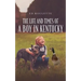The Life and Times of a Boy in Kentucky
