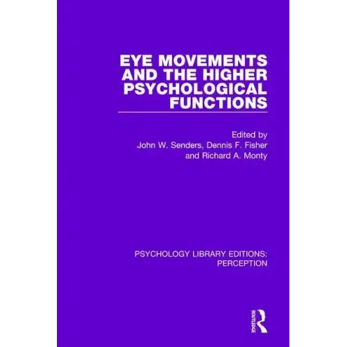 Eye Movements and the Higher Psychological Functions