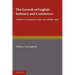 The Growth of English Industry and Commerce: During the Early and Middle Ages