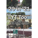 20 in '21 and the YT Too: Coast to Coast to Coast on Two Historic Highways