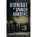 Midnight at Spanish Gardens