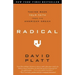 Radical: Taking Back Your Faith from the American Dream
