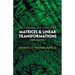 Introduction to Matrices and Linear Transformations: Third Edition