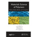Materials Science of Polymers: Plastics, Rubber, Blends and Composites