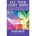 Let Your Light Shine: Angel Messages of Healing, Love, and Light