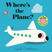 Where's the Plane?: (An Interactive, Sensory Lift-The-Flap Book with Felt Flaps and a Mirror for Babies & Toddlers. Friendly Aviation Vehicles Include