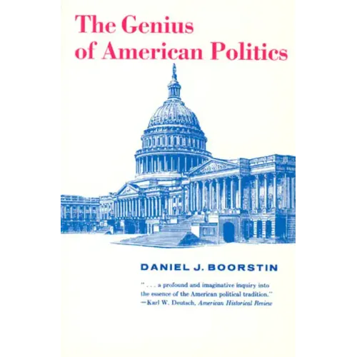 The Genius of American Politics