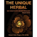 The Unique Herbal - Volume 2 (D-H): New Insights into Ancient Medicines