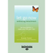 Let Go Now: Embracing Detachment (Large Print 16pt)