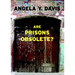 Are Prisons Obsolete?