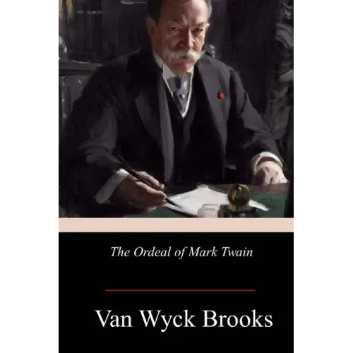 The Ordeal of Mark Twain
