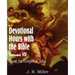 Devotional Hours with the Bible Volume VII, from the Gospel of John