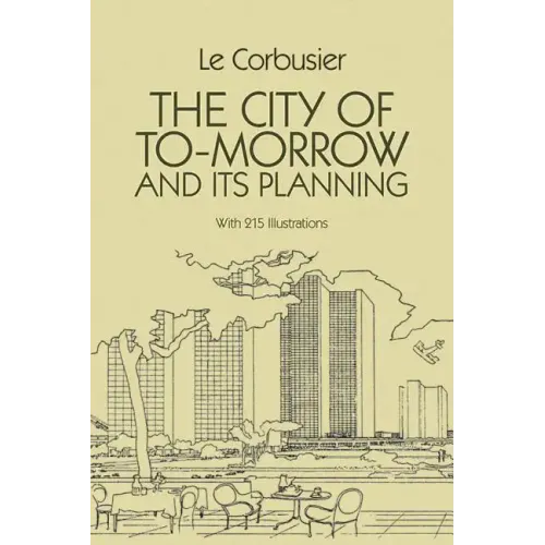 The City of Tomorrow and Its Planning