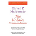 The 10 Sales Commandments: Take Immediate Control of Your Life and Financial Destiny and Change Your Life Forever with This Powerful Book