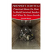 Prepper's Survival: Practical Ideas On How To Build Survival Bunker And What To Store Inside