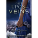 Once Upon Her Veins