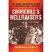 Churchill's Hellraisers: The Thrilling Secret Ww2 Mission to Storm a Forbidden Nazi Fortress