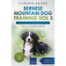 Bernese Mountain Dog Training Vol 3 - Taking care of your Bernese Mountain Dog