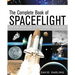 The Complete Book of Spaceflight: From Apollo 1 to Zero Gravity
