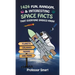 1424 Fun, Random, & Interesting Space Facts That Everyone Needs to Know: Planets, Galaxies, Moons, and More