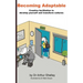 Becoming Adaptable: Creative facilitation to develop yourself and transform cultures