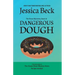 Dangerous Dough