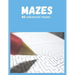 80 Advanced Mazes for Adults and Teens