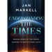 Understanding the Times: Making Sense of the Chaos Leading to Earth's Final Days