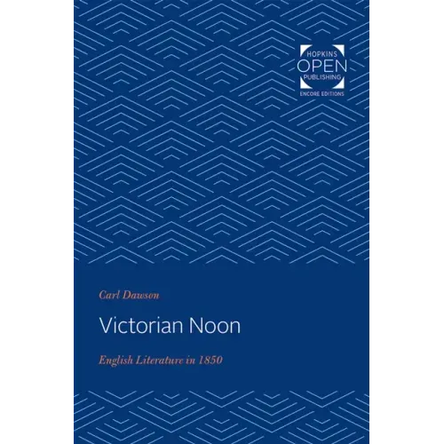 Victorian Noon: English Literature in 1850