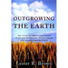 Outgrowing the Earth: The Food Security Challenge in an Age of Falling Water Tables and Rising Temperatures