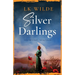 Silver Darlings: A captivating historical fiction tale of love, loss, and what it means to be home.